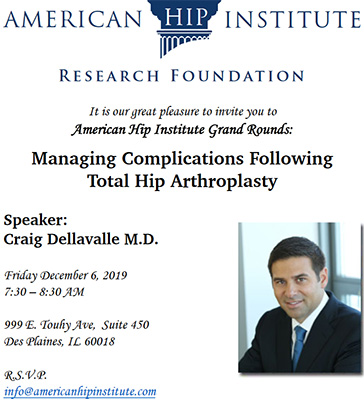 The American Hip Foundations is honored to host grand rounds with guest speaker, Dr. Craig Dellavalle